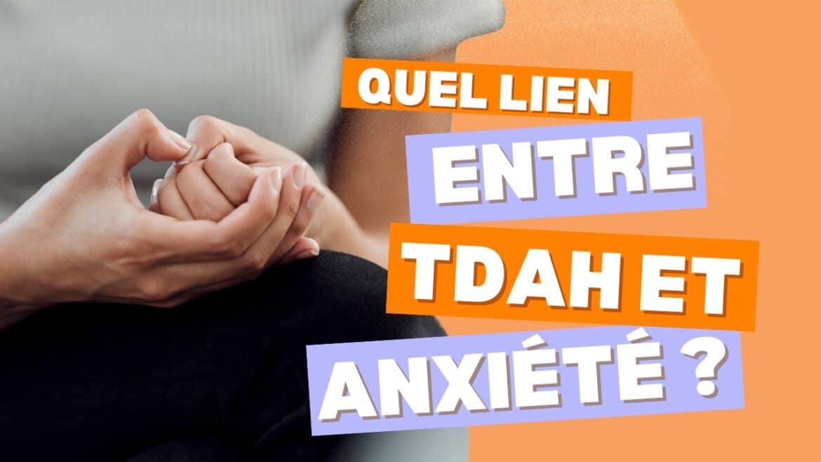 TDAH et anxiété