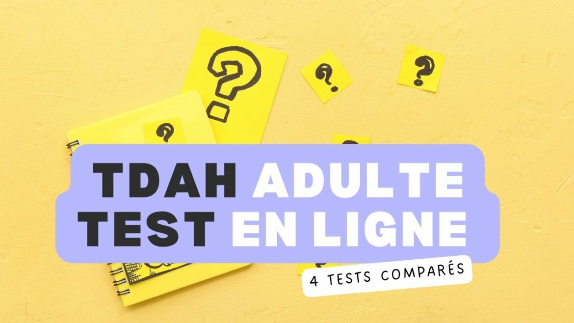 tdah adulte test en ligne