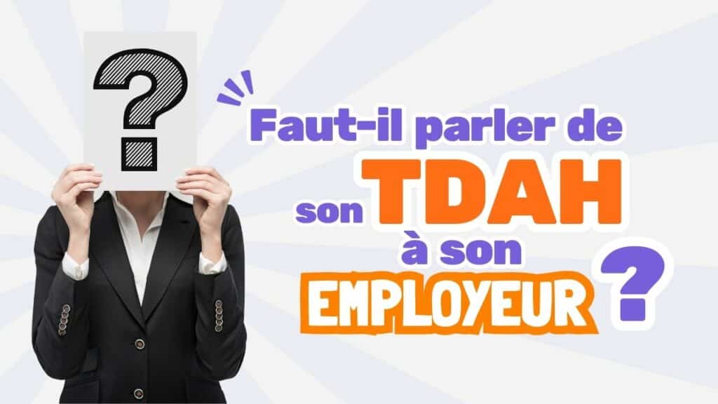 parler de son TDAH