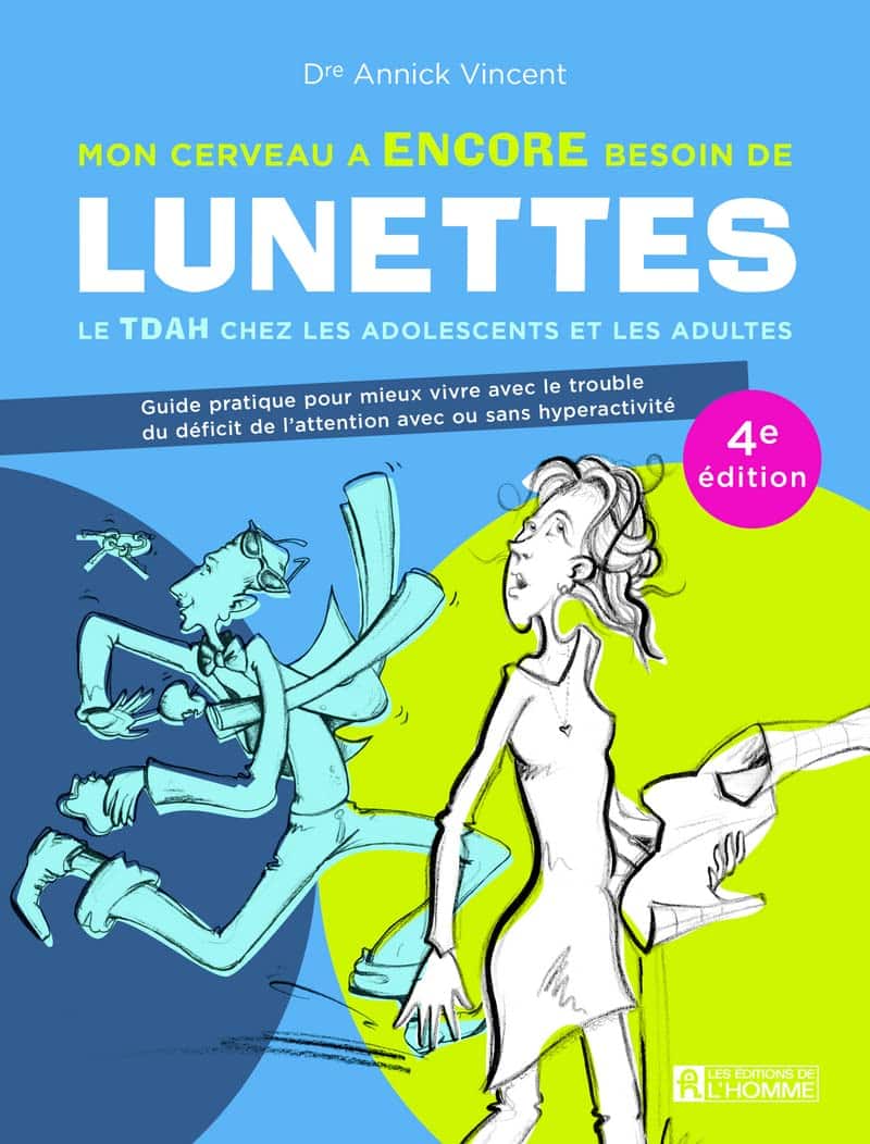 Mon cerveau a encore besoin de lunettes d'Annick Vincent, meilleur livre TDAH pour le quotidien