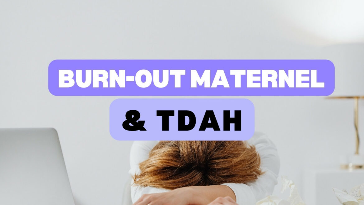 Burn-out maternel TDAH