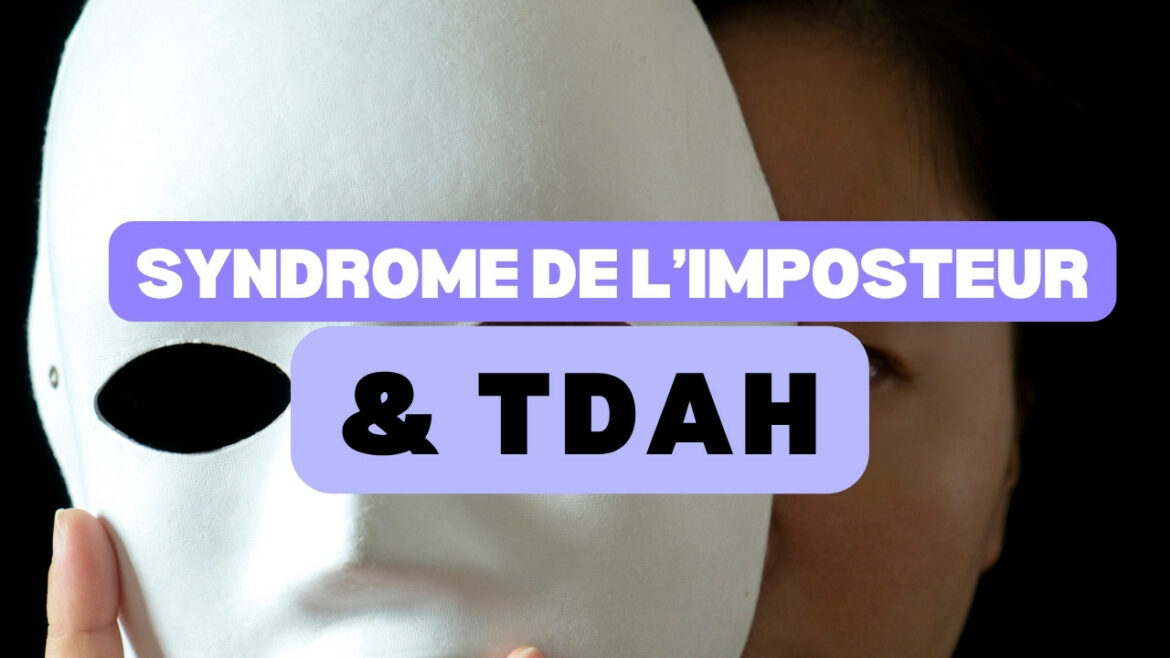 Syndrome de l'imposteur TDAH
