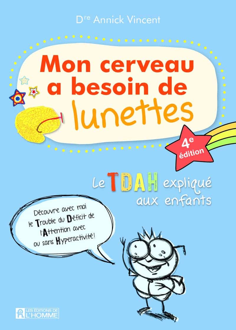 Mon cerveau a besoin de lunettes d'Annick Vincent, livre TDAH enfant